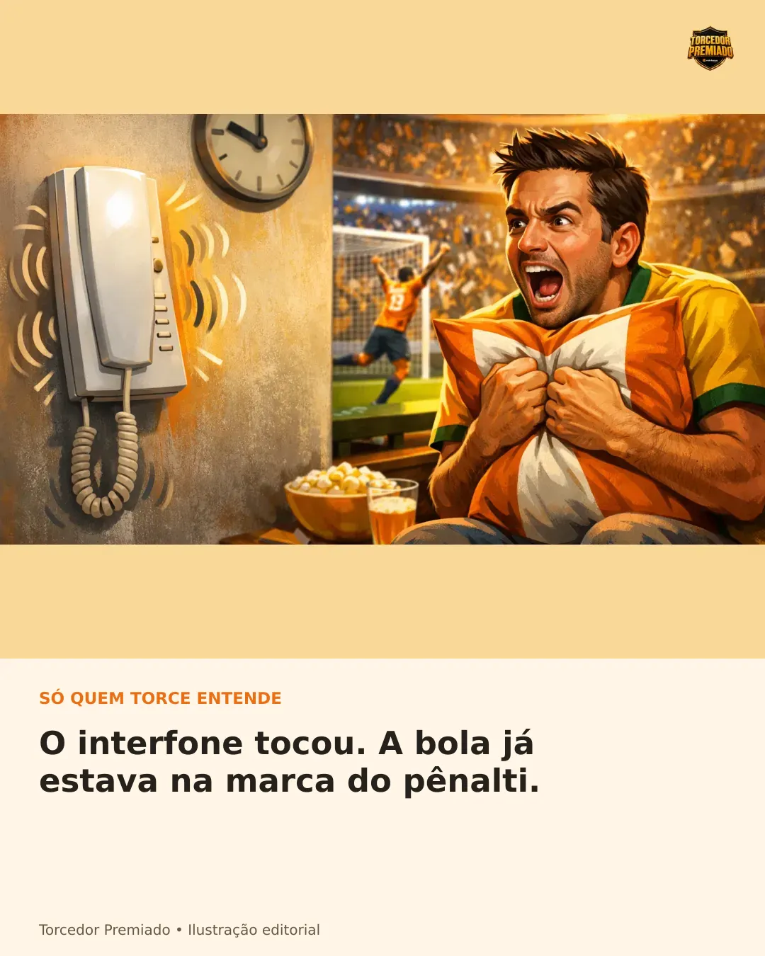 O interfone tocou. A bola já estava na marca do pênalti. — card para compartilhar.