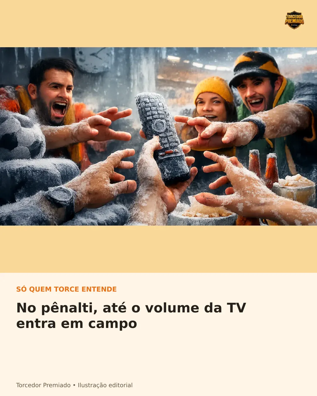 No pênalti, até o volume da TV entra em campo — card para compartilhar.