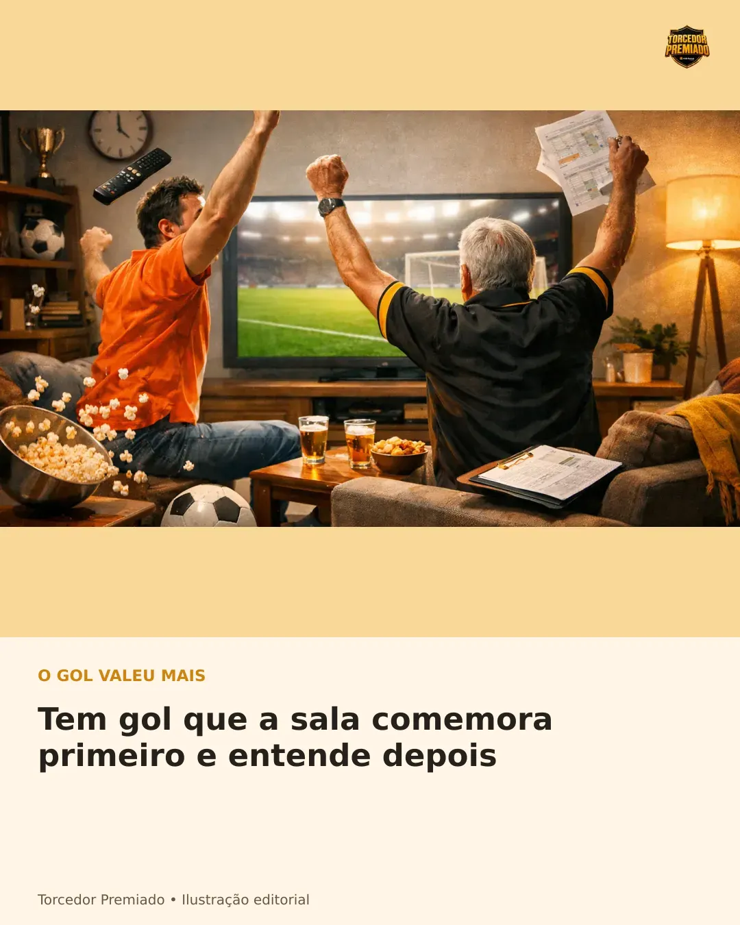 Tem gol que a sala comemora primeiro e entende depois — card para compartilhar.