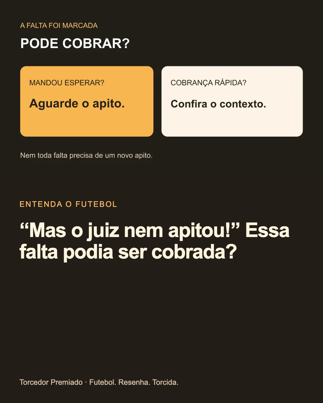 “Mas o juiz nem apitou!” Essa falta podia ser cobrada? — card para compartilhar.