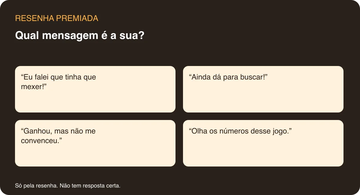 Qual mensagem é a sua? Opções completas no componente abaixo.